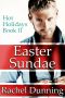 [Hot Holidays 02] • Easter Sundae